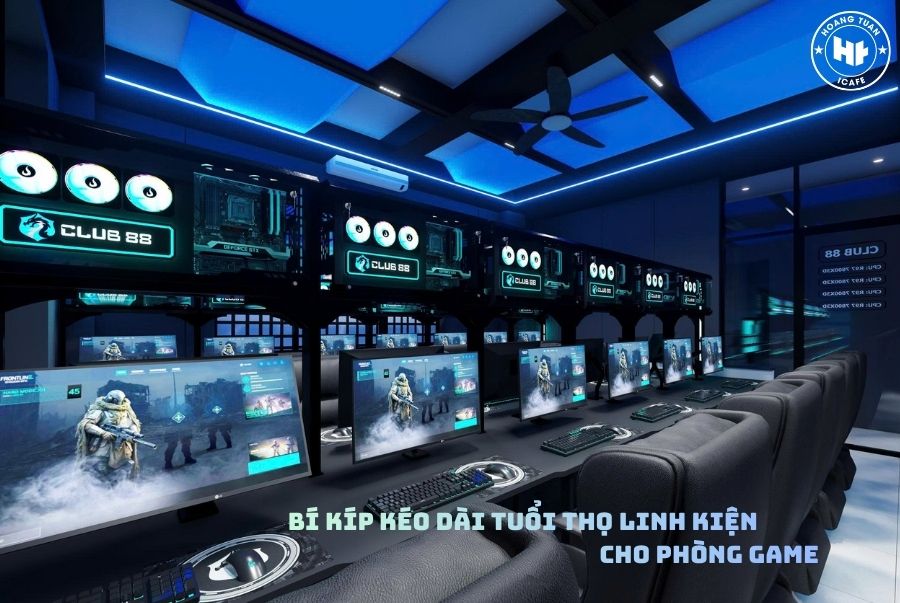 Bí kíp kéo dài tuổi thọ linh kiện cho phòng game 