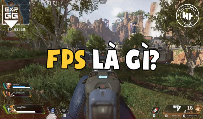 Chỉ số FPS là gì? Game FPS là gì? Cách cải thiện chỉ số FPS trong game 